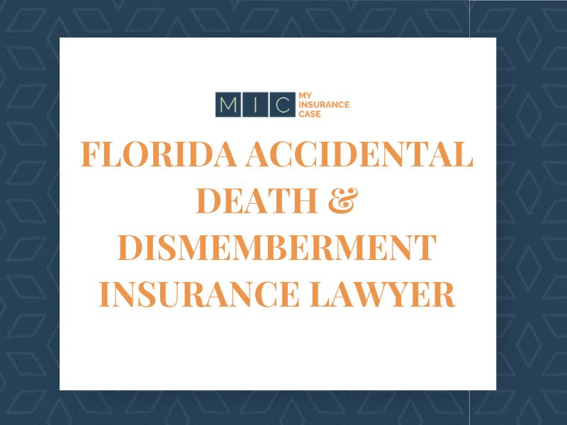 Florida Accidental Death & Dismemberment Insurance Lawyer Johns Law Group