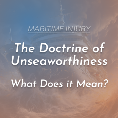 The Doctrine of Unseaworthiness